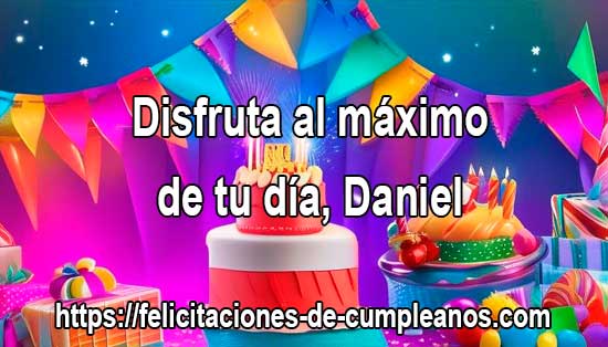felicitaciones-de-cumple-para-daniel